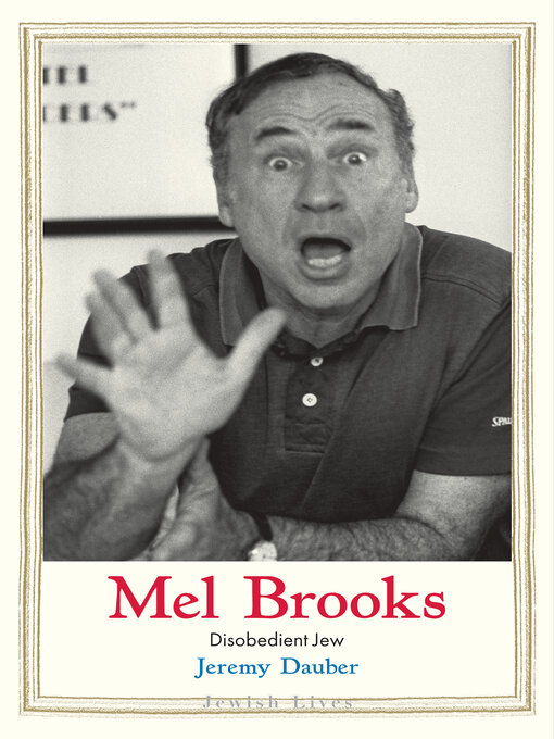 Title details for Mel Brooks by Jeremy Dauber - Available